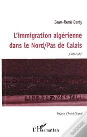 Capa do artigo Immigration Algerienne Dans Le Nord / Pas De Calais (1909-1962)