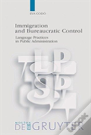 Immigration And Bureaucratic Control