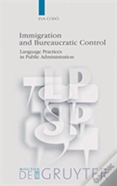 Immigration And Bureaucratic Control