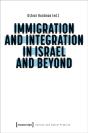 Immigration And Integration In Israel And Beyond - Preview