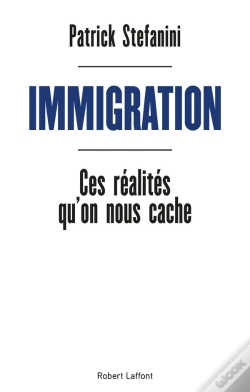 Capa do artigo Immigration ; Ces Réalités Qu'On Nous Cache