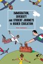 Immigration, Diversity And Student Journeys To Higher Education - Preview