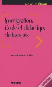 Immigration, École Et Didactique Du Français