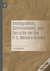 Capa do artigo Immigration, Environment, And Security On The U.S.-Mexico Border