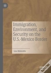 Capa do artigo Immigration, Environment, And Security On The U.S.-Mexico Border