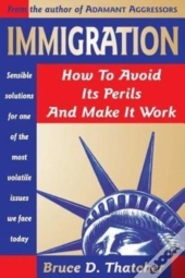 Immigration: How To Avoid Its Perils And