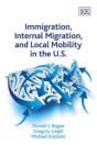 Immigration, Internal Migration, And Local Mobility In The U.S. - Preview