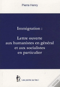 Capa do artigo Immigration : Lettre Ouverte Aux Humanistes En Général Et Aux Socialistes En Particulier