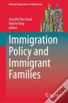 Immigration Policy And Immigrant Families