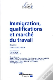 Immigration, Qualifications Et Marché Du Travail