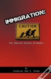 Immigration, The United States Epidemic