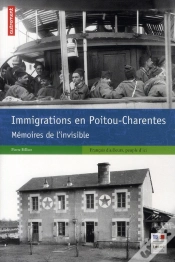 Capa do artigo Immigrations En Poitou-Charentes ; Mémoires De L