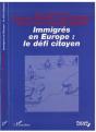 Immigres En Europe Le Defi Citoyen - Preview