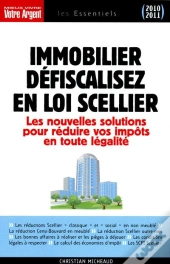Immobilier : Defiscalisez Avec La Loi Scellier