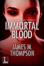 Immortal Blood - Preview