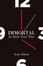 Immortal For Quite Some Time - Preview