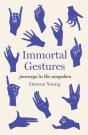 Immortal Gestures - Preview