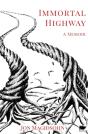 Immortal Highway - Preview