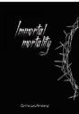 Immortal Mortality - Preview
