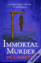Immortal Murder (Hugh Corbett Mysteries, Book 25)