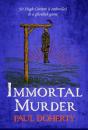 Immortal Murder (Hugh Corbett Mysteries, Book 25) - Preview