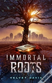 Immortal Roots