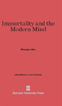 Immortality And The Modern Mind - Preview