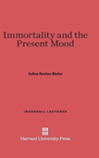 Immortality And The Present Mood