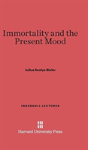 Immortality And The Present Mood - Preview