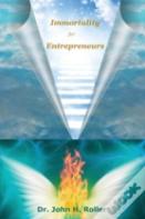 Immortality For Entrepreneurs