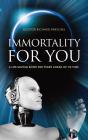 Immortality For You - Preview