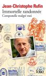 Immortelle Randonnée ; Compostelle Malgré Moi