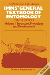 Imms' General Textbook Of Entomology : Volume I: Structure, Physiology And Development