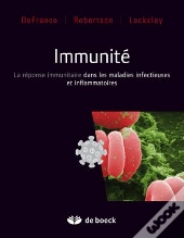 Immunité ; La Réponse Immunitaire Dans Les Maladies Infectieuses Et Inflammatoires