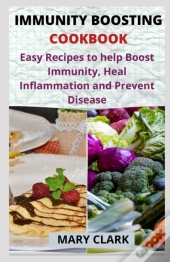 Immunity Boosting Cookbook