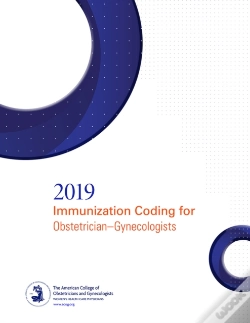 Capa do artigo Immunization Coding For Obstetrician-Gynecologist 2019 Updated With Icd-10