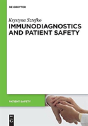 Immunodiagnostics And Patient Safety - Preview