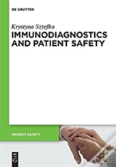 Immunodiagnostics And Patient Safety