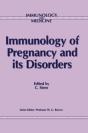 Immunology Of Pregnancy And Its Disorders - Preview