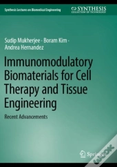 Immunomodulatory Biomaterials For Cell Therapy And Tissue Engineering