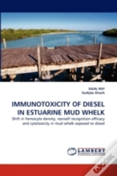 Immunotoxicity Of Diesel In Estuarine Mud Whelk