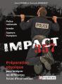 Impact 357 ; Préparation Physique Pour Intégrer Les Différentes Forces D'Intervention (Police Nationale, Armée, Sapeurs Pompiers) - Preview