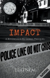 Impact: A Riverdale Pd Series Prequel