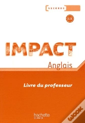 Impact; Anglais ; 2nde ; Livre Du Professeur