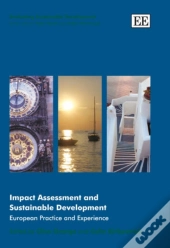 Impact Assessment And Sustainable Development - European Practice And Experience