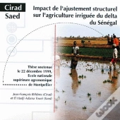 Impact De L'Ajustement Structurel Sur L'Agriculture Irriguee Du Delta Du Senegal