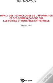 Impact Des Technologies De L'Information Et Des Communications Sur Les Petites Et Moyennes Entreprises ; Horizon 2012