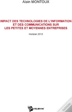 Capa do artigo Impact Des Technologies De L'Information Et Des Communications Sur Les Petites Et Moyennes Entreprises ; Horizon 2012
