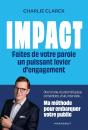 Impact : Faites De Votre Parole Un Puissant Levier D'Engagement ; Ma Méthode Pour Embarquer Votre Public - Preview