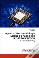 Impact Of Dynamic Voltage Scaling On Nano-Scale Circuit Optimization